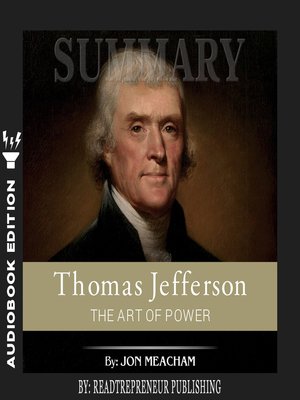cover image of Summary of Thomas Jefferson: The Art of Power by Jon Meacham